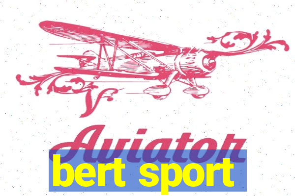 bert sport